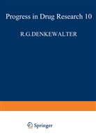 E. J. Ariëns, J. H. Biel, J. Büchi, R Denkewalter, R G Denkewalter, R. G. Denkewalter... - Progress in Drug Research - 10: Fortschritte der Arzneimittelforschung / Progress in Drug Research / Progrès des recherches pharmaceutiques