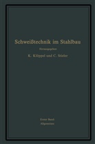 Bierett, G Bierett, G. Bierett, Diepschlag, E Diepschlag, E. Diepschlag... - Schweißtechnik im Stahlbau