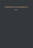 Fritz Kreuser, Fritz Kreuser - Tuberkulose-Jahrbuch 1963