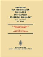Bünemann, H Bünemann, H. Bünemann, Frommhold, H Frommhold, H. Frommhold... - Spezielle Strahlentherapie Maligner Tumoren Teil 5 / Radiation Therapy of Malignant Tumours Part 5