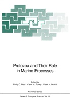 P. H. Burkill, P H Burkill, M Turley, C M Turley, P. C. Reid, C. M. Turley... - Protozoa and Their Role in Marine Processes