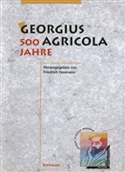 F. Naumann, Friedric Naumann, Friedrich Naumann - Georgius Agricola, 500 Jahre