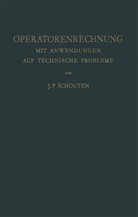 J. P. Schouten, Jacobus P Schouten, Jacobus P. Schouten - Operatorenrechnung