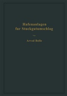 Arved Bolle - Hafenanlagen für Stückgutumschlag