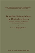 Wolfgang Hoffmann - Die öffentlichen Gelder im Deutschen Reich