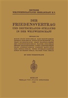 Han Bedow, Hans Bedow, Moritz Juliu Bonn, Moritz Julius Bonn, Heinrich Dade, Heinrich u a Dade... - Der Friedensvertrag und Deutschlands Stellung in der Weltwirtschaft