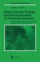 Puhe, J Puhe, J. Puhe, Joachim Puhe, B Ulrich, B. Ulrich... - Global Climate Change and Human Impacts on Forest Ecosystems