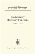 Jaenicke, L Jaenicke, L. Jaenicke - Biochemistry of Sensory Functions