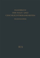 A. Marchionini, Alfre Marchionini, Alfred Marchionini, Nasemann, Nasemann, T. Nasemann... - Die Viruskrankheiten der Haut