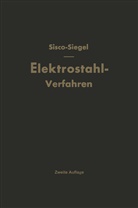 Heinz Siegel - Das Elektrostahlverfahren