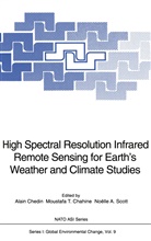 Noelle A Scott, Moustafa T. Chahine, Alain Chedin, Noelle A. Scott, Noëlle A. Scott, Moustaf T Chahine... - High Spectral Resolution Infrared Remote Sensing for Earth's Weather and Climate Studies