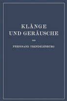 Ferdinand Trendelenburg, Ferdinand (Dr. Phil.) Trendelenburg, Na Trendelenburg - Klänge und Geräusche
