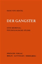 Hans v Hentig, Hans v. Hentig, Hans von Hentig - Der Gangster