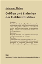Johannes Fischer - Größen und Einheiten der Elektrizitätslehre
