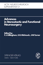 F. J. Gillingham, F. John Gillingham, E. R. Hitchcock, Edward R. Hitchcock, R Hitchcock, E R Hitchcock... - Advances in Stereotactic and Functional Neurosurgery