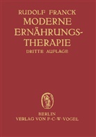 Rudolf Franck - Moderne Ernährungstherapie für die Praxis des Arztes