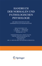 G Bergmann, G v Bergmann, G. V. Bergmann, Gustav von Bergmann, Bethe, A Bethe... - Handbuch der Normalen und Pathologischen Physiologie Fortpflanzung Entwicklung und Wachstum