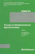 K H Hoffmann, K. H. Hoffmann, Jean-Baptiste Hiriart-Urruty, Karl-Heinz Hoffmann, Claude Lemarechal, Jochem Zowe - Trends in Mathematical Optimization