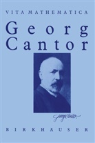Hans J Ilgauds, Hans J. Ilgauds, Hans Joachim Ilgauds, Walte Purkert, Walter Purkert - Georg Cantor 1845 - 1918