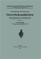 Ernst Brezina, Ernst Brezina, N Dt  Gesellschaft f  Gewerbehygie, NA Dt  Gesellschaft f  Gewerbehygie, NA Dt. Gesellschaft f. Gewerbehygiene - Internationale Übersicht über Gewerbekrankheiten nach den Berichten der Gewerbeaufsichtsbehörden der Kulturländer über die Jahre 1920 bis 1926