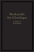 N Berchtenbreiter, NA Berchtenbreiter, Bungardt, W Bungardt, W. Bungardt, NA Göler... - Werkstoffe für Gleitlager