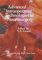 R. E. Anderson, R. M. Ikeda, P. J. Kelly, A Fasano, V A Fasano, V. A. Fasano... - Advanced Intraoperative Technologies in Neurosurgery