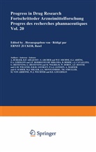 JUCKER, JUCKER, Ernst Jucker, Ernst Jucker - Progress in Drug Research - 20: Progress in Drug Research/Fortschritte der Arzneimittelforschung/Progrés des recherches pharmaceutiques