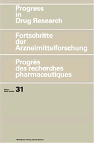 JUCKER, JUCKER, Ernst Jucker, Ernst Jucker, Urs Meyer - Progress in Drug Research - 31: Progress in Drug Research, Fortschritte der Arzneimittelforschung