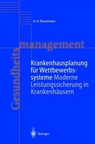 C u a Krauss, C. Krauss, Christian Krauß, A. Roth, H - Rüschmann, H -H Rüschmann... - Krankenhausplanung für Wettbewerbssysteme