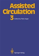 Feli Unger, Felix Unger - Assisted Circulation 3