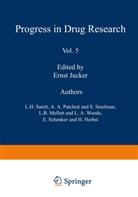 JUCKER, JUCKER, Ernst Jucker, A. A. Patchett, L. H. Sarett, S. Steelman... - Progress in Drug Research - 5: Fortschritte der Arzneimittelforschung /  Progress in Drug Research /  Progrès des recherches pharmaceutiques