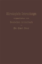 Carl Mez - Mikroskopische Untersuchungen