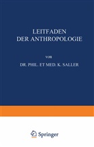 K. Saller, Karl Saller - Leitfaden der Anthropologie