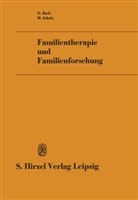 Bach, O Bach, O. Bach, Otto Bach, Scholz, Scholz... - Familientherapie und Familienforschung