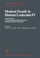C Gallo, R C Gallo, R. C. Gallo, Robert C. Gallo, T. Graf, Thomas Graf... - Modern Trends in Human Leukemia IV