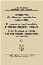G. W. Bealde, E. O. P. Thompson, R. Tschesche, L. Zechmeister - Fortschritte der Chemie Organischer Naturstoffe/Progress in the Chemistry of Organic Natural Products/Progres dans la Chimie des Substances Organiques Naturel es