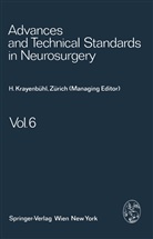 Brihaye, J Brihaye, J. Brihaye, Krayenbühl, H Krayenbühl, H. Krayenbühl... - Advances and Technical Standards in Neurosurgery - .6: Advances and Technical Standards in Neurosurgery