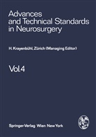 J. Brihaye, H. Krayenbühl, F. Loew, V. Logue, Mingrino, S Mingrino... - Advances and Technical Standards in Neurosurgery - .4: Advances and Technical Standards in Neurosurgery