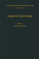 Nicholas J. Hoff, Nichola J Hoff, Nicholas J Hoff - Creep in Structures
