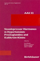 G. B¿nner, G Bönner, G. Bönner, Gerd Bönner, Oscar A. Carretero, Hartmut Küppers... - Vasodepressor Hormones in Hypertension: Prostaglandins and Kallikrein-Kinins