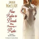 Sarah MacLean, Carolyn Morris - Nine Rules to Break When Romancing a Rake (Audio book)