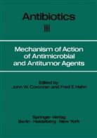 K. L. Arora, J. W. Corcoran, John W. Corcoran, E Hahn, F E Hahn, J F Snell et al... - Antibiotics - 3: Mechanism of Action of Antimicrobial and Antitumor Agents