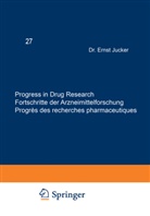 G. Cauwenbergh, JUCKER, JUCKER, Ernst Jucker, M. D. Mashkovsky, L. Zirngibl... - Progress in Drug Research - 27: Progress in Drug Research / Fortschritte der Arzneimittelforschung / Progrès des recherches pharmaceutiques