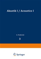 S. Flugge, S Flügge, S. Flügge, S. Flügge - Akustik I / Acoustics I