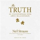 Neil Strauss, Jessica Sattelberger, Ione Skye, Neil Strauss - The Truth: An Uncomfortable Book about Relationships (Hörbuch)
