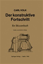 Carl Volk, Carl Yolk - Der konstruktive Fortschritt