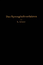 Leopold Lisse - Das Sprengluftverfahren