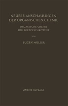 Eugen Müller - Neuere Anschauungen der Organischen Chemie