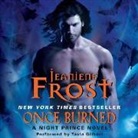 Jeaniene Frost, Tavia Gilbert - Once Burned: A Night Prince Novel (Audio book)
