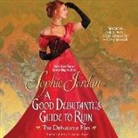 Sophie Jordan, Carmen Rose - A Good Debutante's Guide to Ruin: The Debutante Files (Audio book)